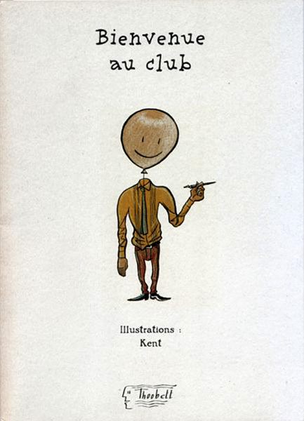Bienvenue au club
